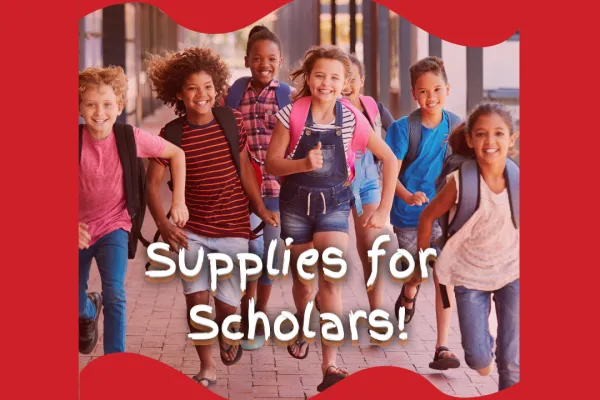 Smiling children framed by a red border with the words "Supplies for scholars" overlaid